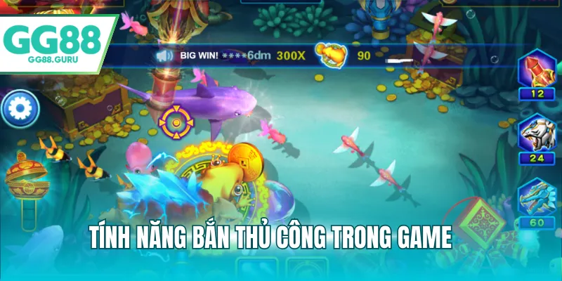 Bắn Cá H5 – Trò Chơi Giải Trí Sống Động, Dễ Trúng Thưởng 3 Tính năng ngắm thủ công khi chơi