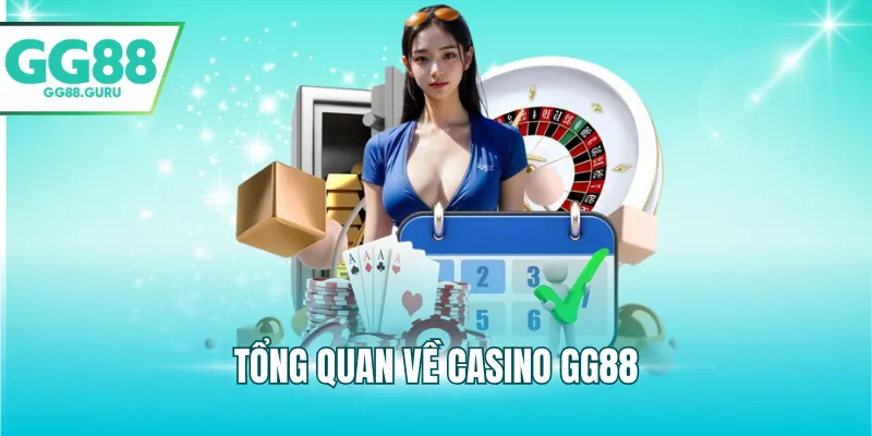 Tổng quan về Casino GG88