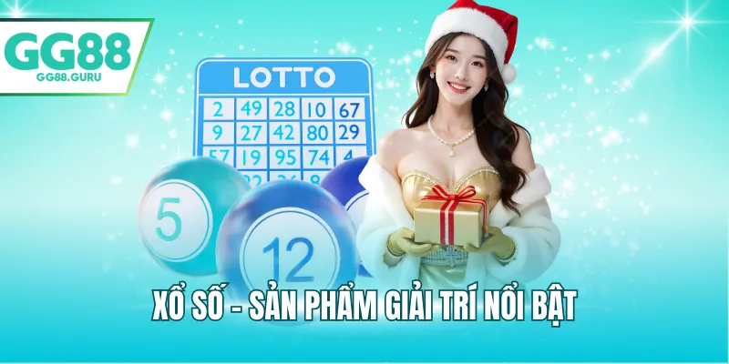 Giới Thiệu GG88 – Nền Tảng Giải Trí Trực Tuyến Hàng Đầu Châu Á 3 Xổ số - sản phẩm giải trí nổi bật